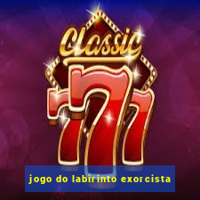 jogo do labirinto exorcista